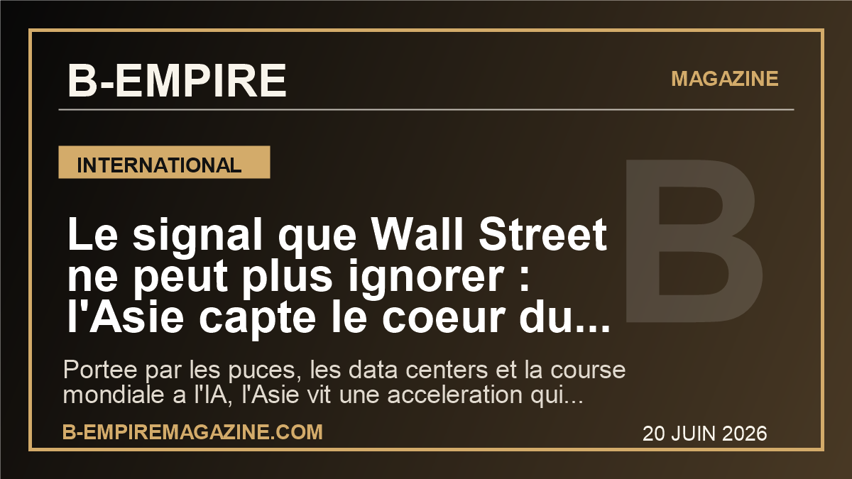 Le signal que Wall Street ne peut plus ignorer : l'Asie capte le coeur du boom mondial de l'IA