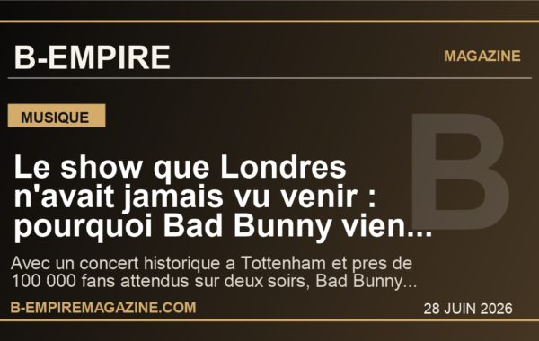 Le show que Londres n’avait jamais vu venir : pourquoi Bad Bunny vient de faire basculer la musique mondiale
