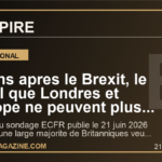 Dix ans apres le Brexit, le signal que Londres et l'Europe ne peuvent plus ignorer