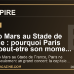 Bruno Mars au Stade de France : pourquoi Paris tient peut-etre son moment pop le plus puissant de 2026