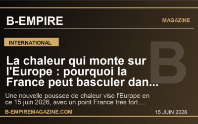 La chaleur qui monte sur l’Europe : pourquoi la France peut basculer dans une semaine extreme