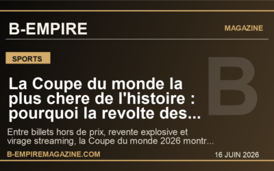 La Coupe du monde la plus chere de l’histoire : pourquoi la revolte des billets secoue deja la FIFA