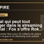 Le deal qui peut tout changer dans le streaming mondial : Fox s'offre Roku pour 22 milliards