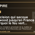 La decision qui secoue Hollywood jusqu'en France : pourquoi le feu vert americain a Paramount-Warner peut tout changer