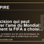 La decision qui peut fissurer l'ame du Mondial: comment la FIFA a choisi les prix dynamiques au risque d'ecarter ses propres fans