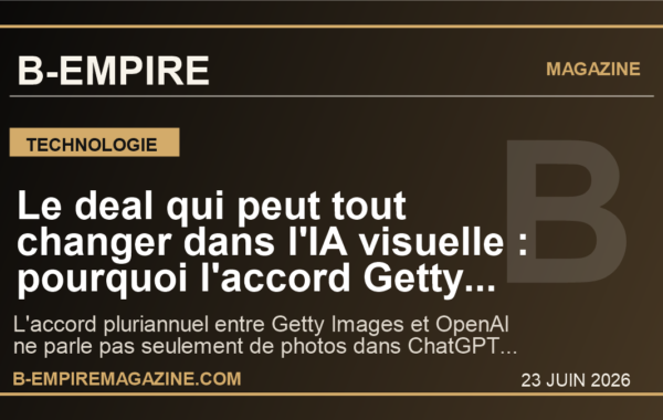 Le deal qui peut tout changer dans l’IA visuelle : pourquoi l’accord Getty Images-OpenAI secoue deja Wall Street et les medias