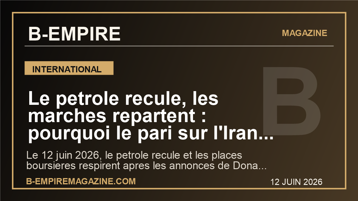 Le petrole recule, les marches repartent : pourquoi le pari sur l’Iran peut tout changer avant le G7 en France