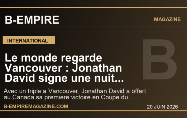 Le monde regarde Vancouver : Jonathan David signe une nuit historique et le Canada change de dimension au Mondial 2026