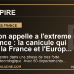 Macron appelle a l'extreme vigilance : la canicule qui serre la France et l'Europe peut encore monter d'un cran