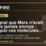 Le signal que Mars n'avait encore jamais envoye : pourquoi ces molecules organiques relancent la question de la vie