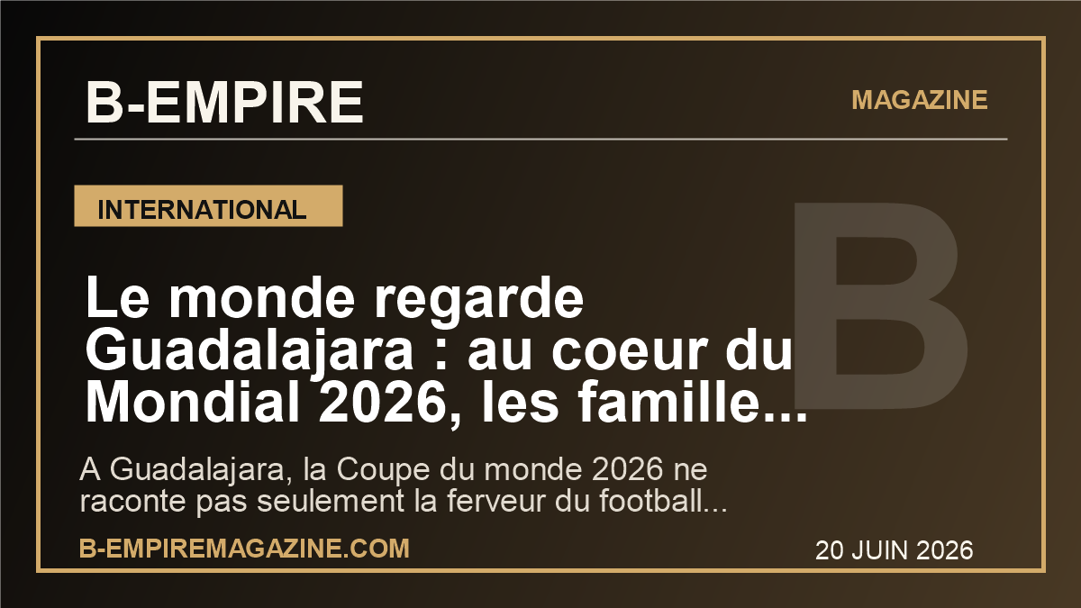 Le monde regarde Guadalajara : au coeur du Mondial 2026, les familles des disparus imposent une verite que personne ne peut effacer