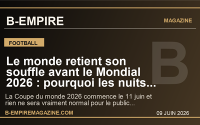 Le monde retient son souffle avant le Mondial 2026 : pourquoi les nuits francaises vont basculer des jeudi