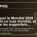 Pourquoi le Mondial 2026 devient un luxe mondial, et ce que les supporters francais ne peuvent plus ignorer