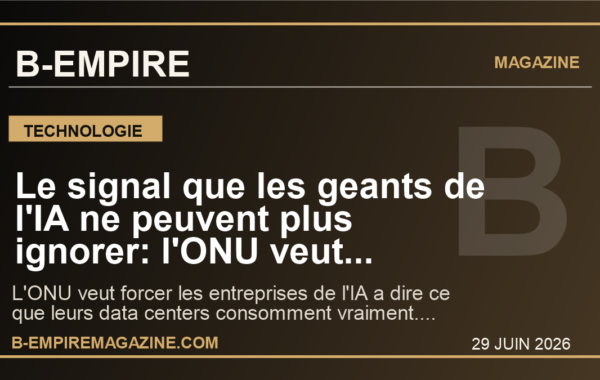 Le signal que les geants de l’IA ne peuvent plus ignorer: l’ONU veut exposer le vrai cout energetique de l’intelligence artificielle
