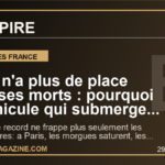 Paris n'a plus de place pour ses morts : pourquoi la canicule qui submerge les morgues envoie un signal brutal a l'Europe