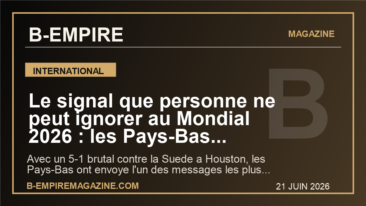 Le signal que personne ne peut ignorer au Mondial 2026 : les Pays-Bas ecrasent la Suede 5-1 et changent deja le ton du tournoi