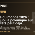 Coupe du monde 2026 : pourquoi la polemique sur les billets peut deja secouer le plus grand show sportif de la planete