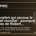 Le transfert qui secoue le football mondial : pourquoi l'arrivee de Robert Lewandowski au Chicago Fire peut tout changer pour la MLS