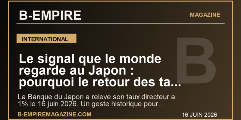 Le signal que le monde regarde au Japon : pourquoi le retour des taux a 1% peut tout changer