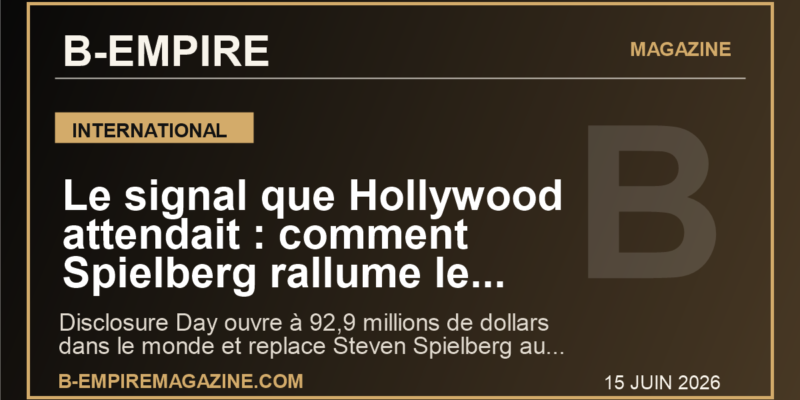 Le signal que Hollywood attendait : comment Spielberg rallume le box-office mondial avec Disclosure Day