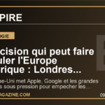 La decision qui peut faire basculer l'Europe numerique : Londres somme Apple et Google de proteger les enfants