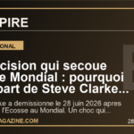 La decision qui secoue deja le Mondial : pourquoi le depart de Steve Clarke change bien plus que l'avenir de l'Ecosse