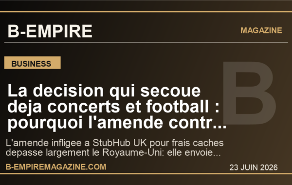 La decision qui secoue deja concerts et football : pourquoi l’amende contre StubHub peut changer le vrai prix des billets en Europe