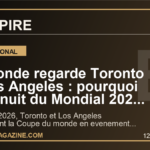 Le monde regarde Toronto et Los Angeles : pourquoi cette nuit du Mondial 2026 peut tout changer pour le show global du football