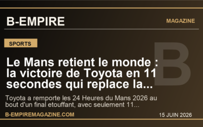 Le Mans retient le monde : la victoire de Toyota en 11 secondes qui replace la France au centre du sport mondial