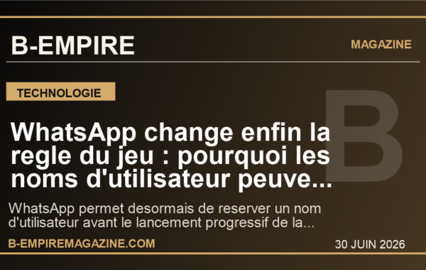 WhatsApp change enfin la regle du jeu : pourquoi les noms d’utilisateur peuvent tout changer pour la vie privee mondiale