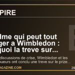 Le calme qui peut tout changer a Wimbledon : pourquoi la treve sur l'argent relance deja un tournoi mondial sous haute tension