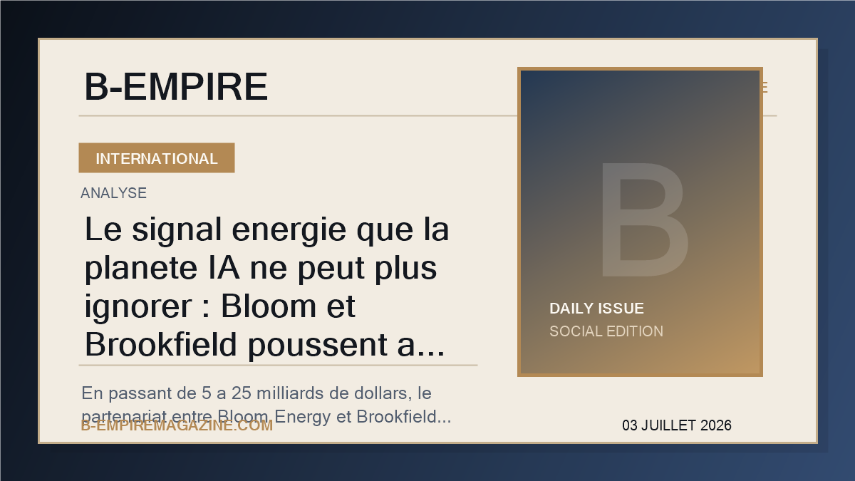 Le signal energie que la planete IA ne peut plus ignorer : Bloom et Brookfield poussent a 25 milliards la bataille des data centers