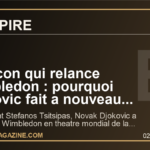 La lecon qui relance Wimbledon : pourquoi Djokovic fait a nouveau trembler le tennis mondial et met la France en veille