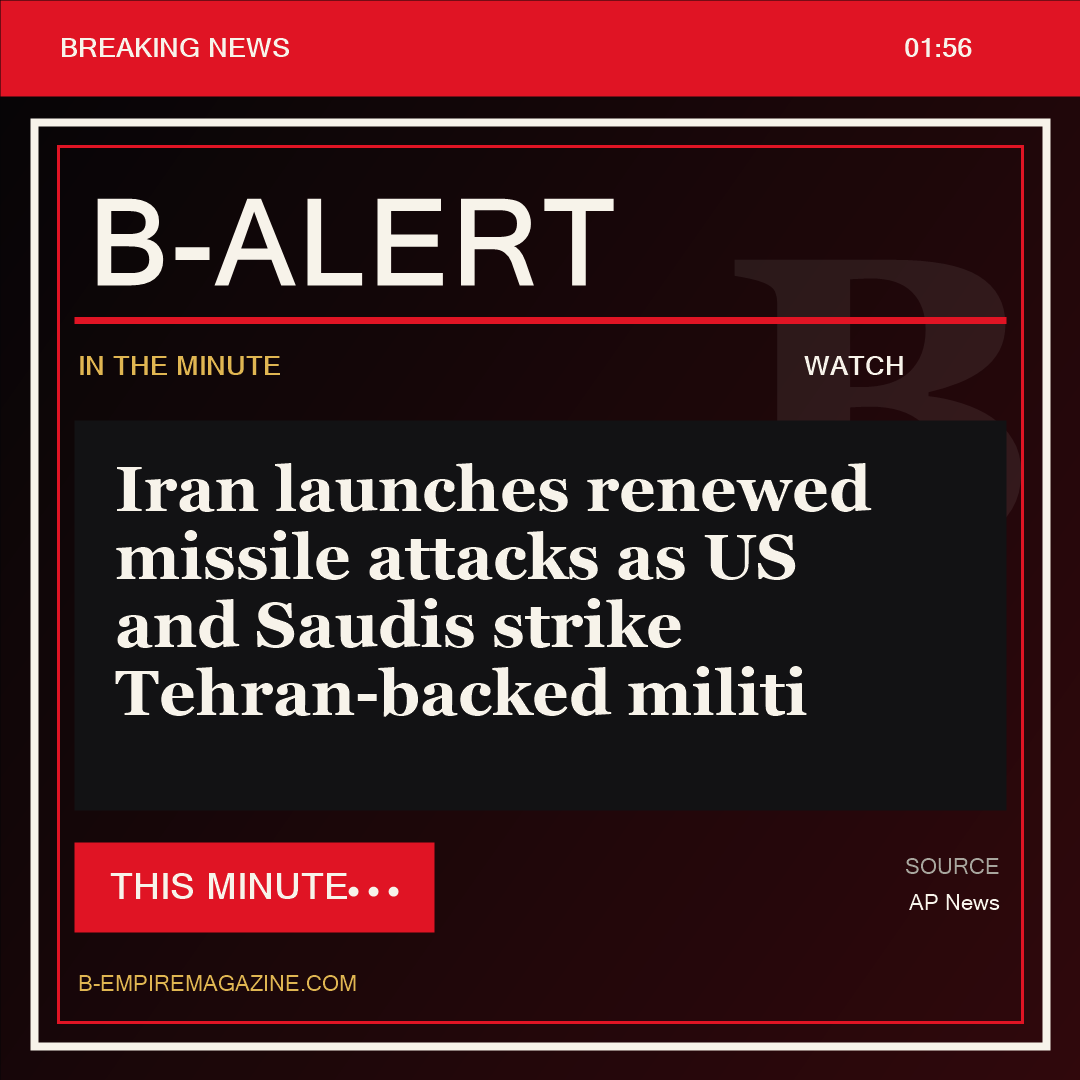 Iran launches renewed missile attacks as US and Saudis strike Tehran-backed militi - B-Alert
