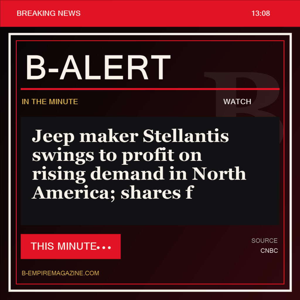 Jeep maker Stellantis swings to profit on rising demand in North America; shares f - B-Alert