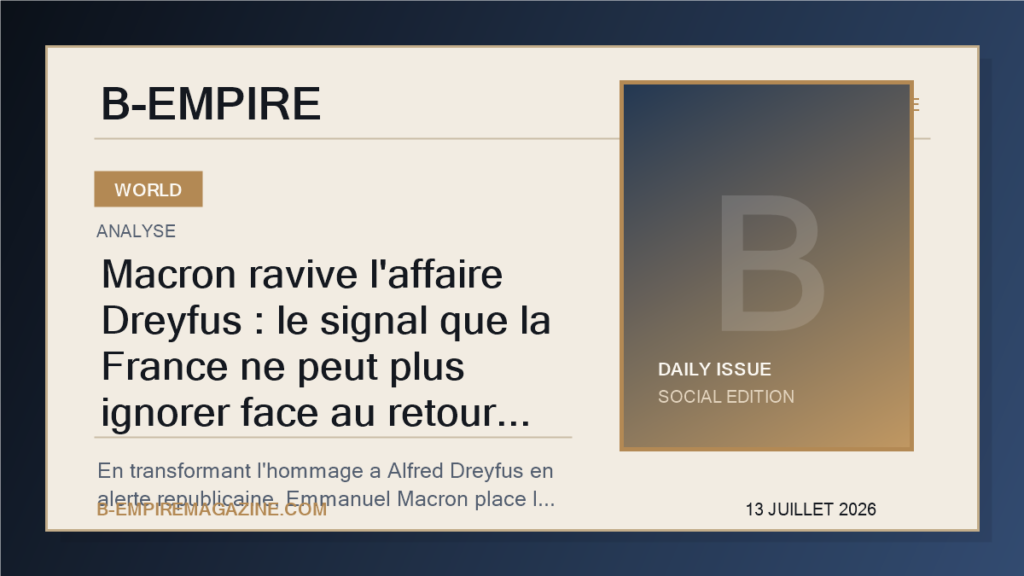 Macron ravive l'affaire Dreyfus : le signal que la France ne peut plus ignorer face au retour de l'antisemitisme