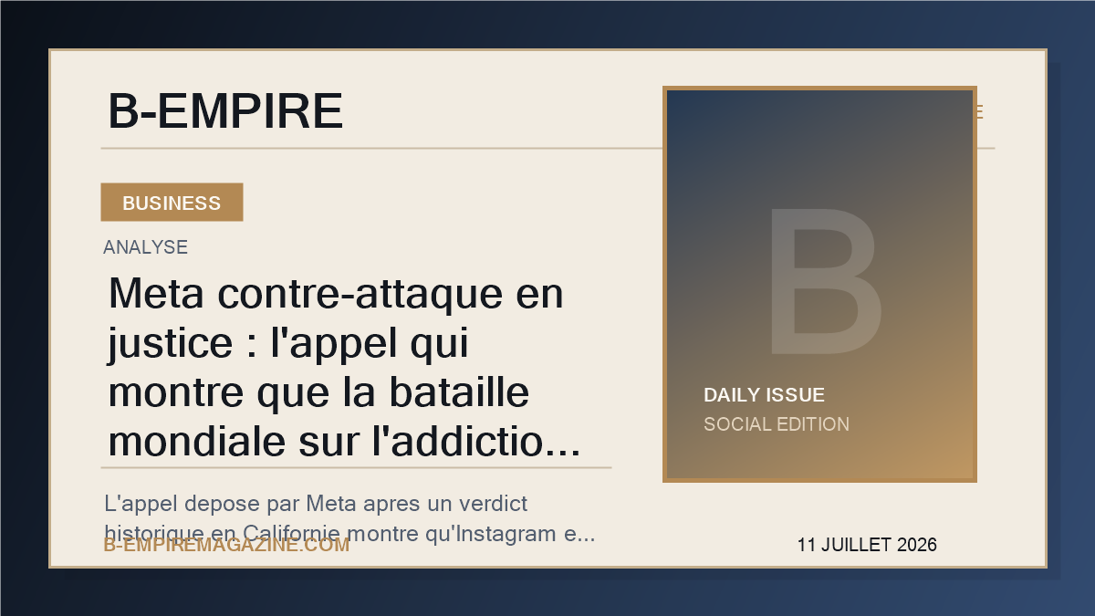 Meta contre-attaque en justice : l'appel qui montre que la bataille mondiale sur l'addiction des reseaux sociaux change d'echelle