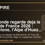 Le monde regarde deja le Tour de France 2026 : Barcelone, l'Alpe d'Huez et le pari que la France peut reprendre juillet