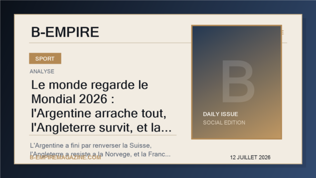 Le monde regarde le Mondial 2026 : l'Argentine arrache tout, l'Angleterre survit, et la France voit surgir un carre royal