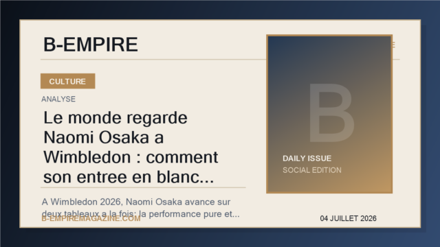 Le monde regarde Naomi Osaka a Wimbledon : comment son entree en blanc transforme le tournoi en vitrine mondiale