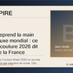 Paris reprend la main sur le luxe mondial : ce que la couture 2026 dit deja de la France