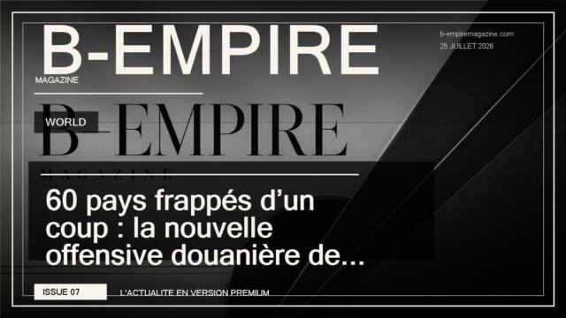 60 pays frappés d’un coup : la nouvelle offensive douanière de Trump secoue le commerce mondial