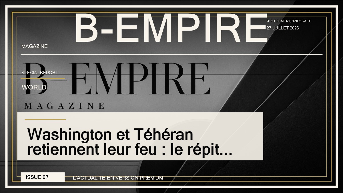 Washington et Téhéran retiennent leur feu : le répit qui fait déjà respirer le monde