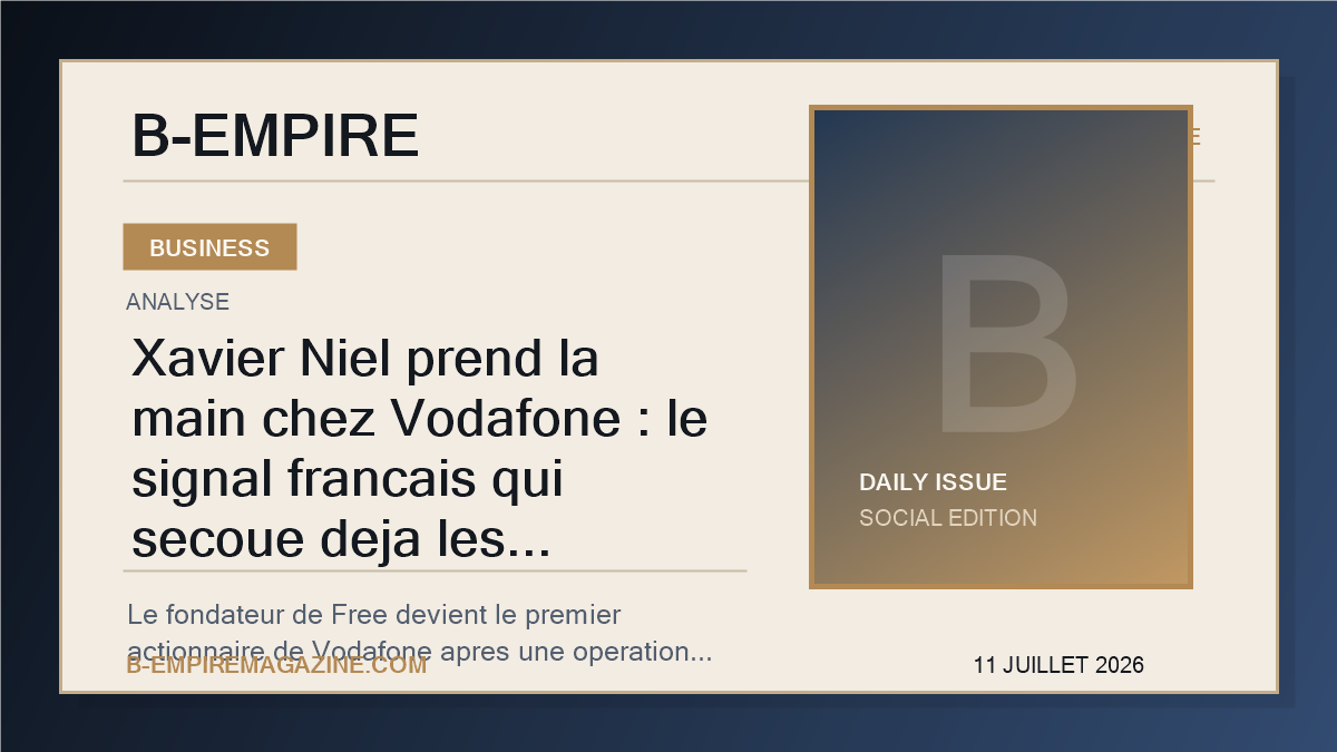 Xavier Niel prend la main chez Vodafone : le signal francais qui secoue deja les telecoms europeennes