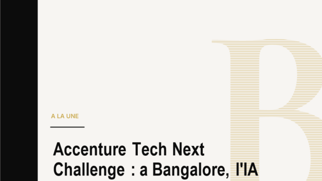 Accenture Tech Next Challenge : a Bangalore, l'IA autonome cherche son entree dans l'entreprise