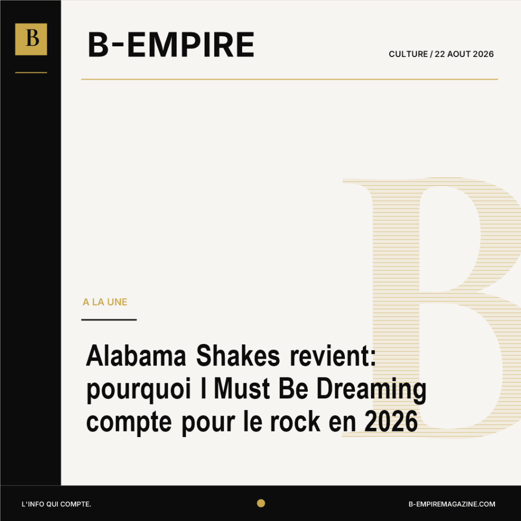 Alabama Shakes revient: pourquoi I Must Be Dreaming compte pour le rock en 2026