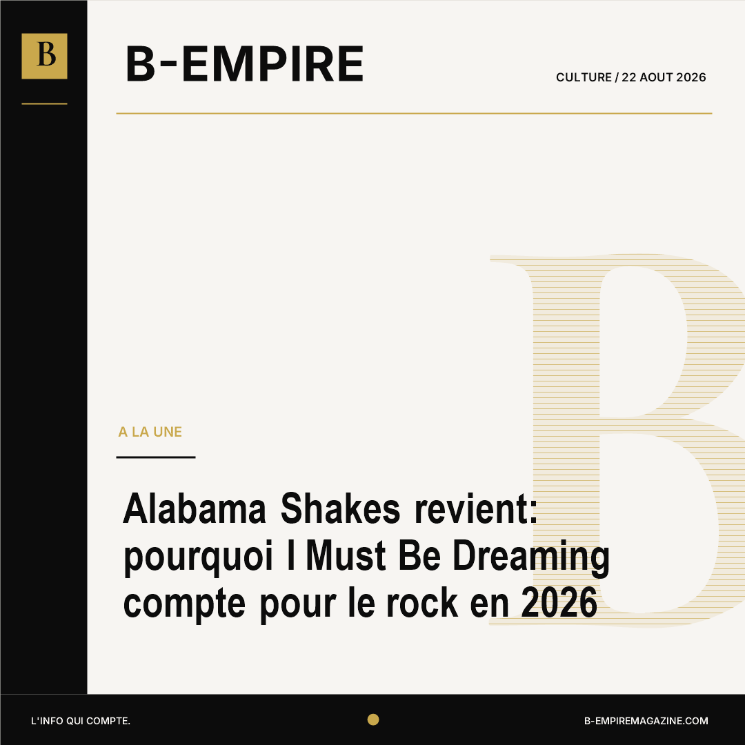 Alabama Shakes revient: pourquoi I Must Be Dreaming compte pour le rock en 2026