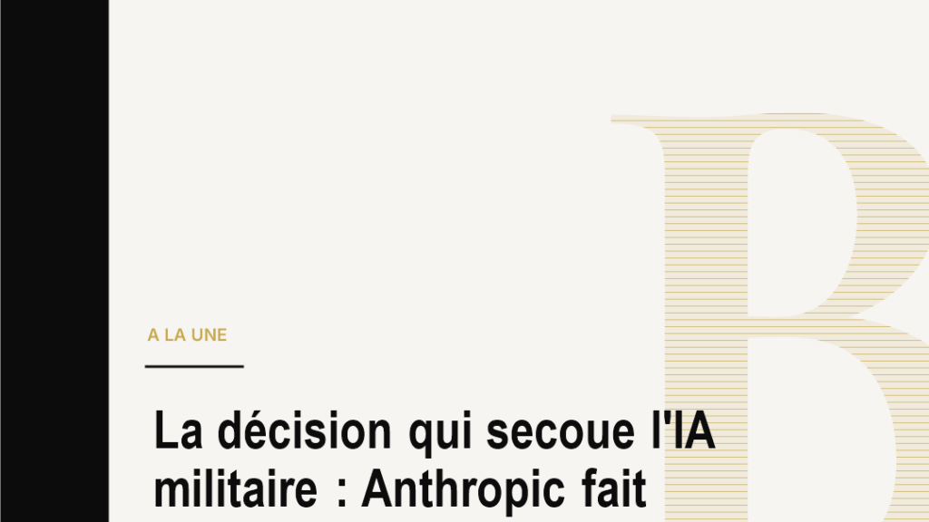 La décision qui secoue l'IA militaire : Anthropic fait reculer le Pentagone