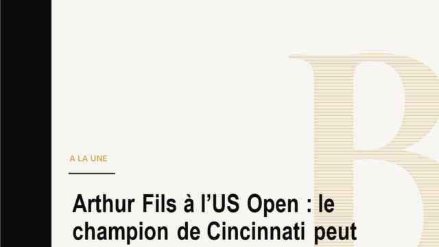 Arthur Fils à l’US Open : le champion de Cincinnati peut entrer dans le Top 10