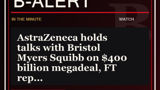AstraZeneca holds talks with Bristol Myers Squibb on $400 billion megadeal, FT rep - B-Alert